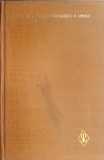 Opere 4: Logodnicul, Radacini - H. Papadatt Bengescu, Minerva 1980, Scriitori Romani, Roman, Coperta Cartonata, 958 pagini