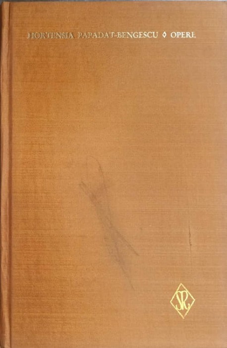 OPERE 4 (LOGODNICUL, RADACINI)-H. PAPADAT BENGESCU-221892