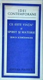 Erwin Schrodinger - Ce este viata? Spirit si materie