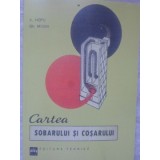 CARTEA SOBARULUI SI COSARULUI-V. HOPU, GH. MOIAN-235464