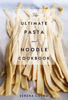 The Ultimate Pasta and Noodle Cookbook foto