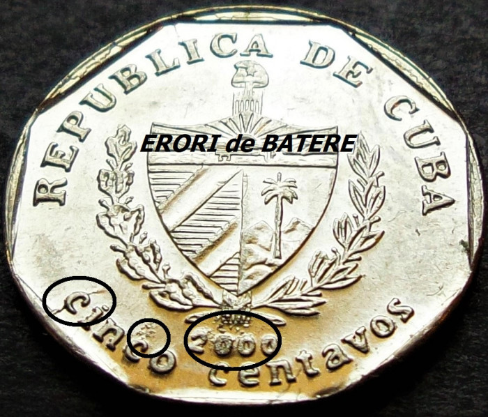 Moneda exotica 5 CENTAVOS - CUBA, anul 2000 *cod 16 C = UNC - ERORI de BATERE