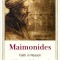 Maimonides: Faith in Reason