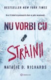 Nu vorbi cu strainii - Editura Bookzone