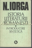 Istoria Literaturii Rom&acirc;nești Contemporane I-II, N. Iorga, Minerva, București, 1986/1985, Studii Literare