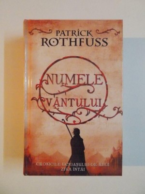 NUMELE VANTULUI de PATRICK ROTHFUSS , 2013 foto