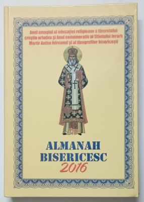 ALMANAH BISERICESC 2016 , 2017 foto