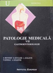 PATOLOGIE MEDICALA VOL.7 GASTROENTEROLOGIE-G. BOUVENOT, B. DEVULDER, L. GUILLEVIN, P. QUENEAU, A. SCHAEFFER-319620