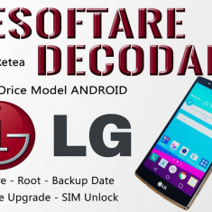 Decodare Reparatii Software Smartphone LG