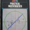 Practical Mathematics (Originally Titled Mathematics) - Charles Solomon