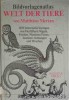 BILDVORLAGENATLAS Welt Der Tiere - Matthaus Merian, Augustus Verlag 1990, Animale, Pesti, Insecte, Germana, Hardcover