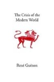 The Crisis of the Modern World