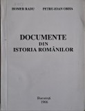 Documente din istoria romanilor - Homer Radu, Petru-Ioan Orha - Carte Istorie