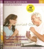 Cumpara ieftin Pierderea Memoriei, Probleme Ale Prostatei, Psoriazis, Raceala Si Gripa -Nr.: 11