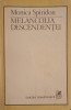 MELANCOLIA DESCENDENTEI. FIGURI SI FORME ALE MEMORIEI GENERICE IN LITERATURA-MONICA SPIRIDON-239294