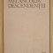 MELANCOLIA DESCENDENTEI. FIGURI SI FORME ALE MEMORIEI GENERICE IN LITERATURA-MONICA SPIRIDON-239294
