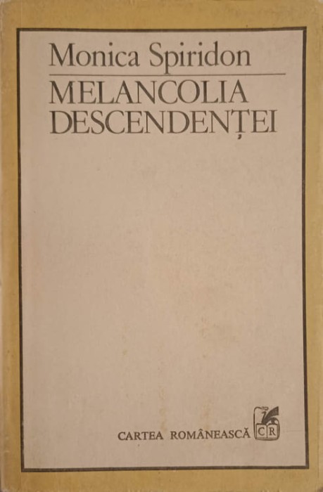 MELANCOLIA DESCENDENTEI. FIGURI SI FORME ALE MEMORIEI GENERICE IN LITERATURA-MONICA SPIRIDON-239294