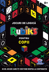 Jocuri de logica Rubik pentru copii. 60 de jocuri care iti vor pune mintea la contributie foto