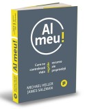 Al meu! Cum ne controleaza viata regulile ascunse ale proprietatii &ndash; Michael Heller, James Salzman
