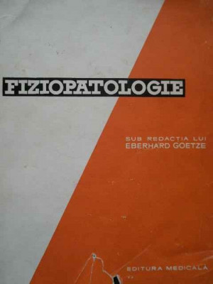 Fiziopatologie - E. Goetze ,292168 foto