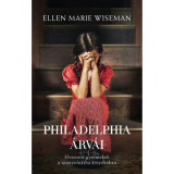 Philadelphia &aacute;rv&aacute;i - Elveszett gyermekek a spanyoln&aacute;tha &aacute;rny&eacute;k&aacute;ban - Ellen Marie Wiseman