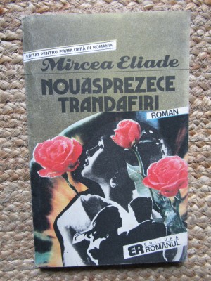 Nouasprezece trandafiri - Mircea Eliade foto