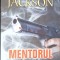 MENTORUL. PROFESOR, TRADATOR, TERORIST-STEVE JACKSON-270708