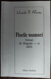 VASILE I. RUSU - FLORILE TOAMNEI/VERSURI DE DRAGOSTE SI ALTFEL/1998/pref.S.GRUIA