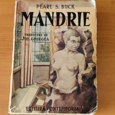 Mândrie - Pearl S. Buck (1941) - traducere de Jul. Giurgea