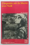 CINQUANTE ANS DE LIBERTE AVE NEILL par RAY HEMMINGS , 1981 , PREZINTA URME DE UZURA