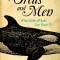 Of Orcas and Men: What Killer Whales Can Teach Us
