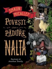 Povesti dintr-o padure &amp;#039;nalta - Shaun Micallef foto