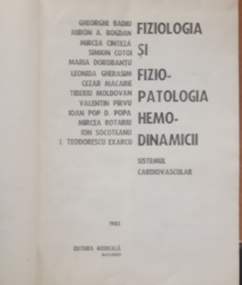 Sistemul cardio Fiziologia si fiziopatologia hemodinamicii- I. Teodorescu Exarcu foto