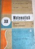 Manual Matematica Clasa a XII-a, Elemente de Analiza Matematica - Nicu Boboc, Ion Colojoara, Editura Didactica si Pedagogica, 1990