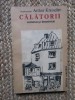 CALATORII. Impresii si insemnari-ARTHUR KREINDLER, 1985