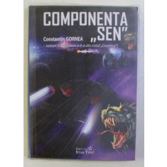 COMPONENTA &quot; SEN &quot; (PARTEA a - II -a DIN CICLUL &quot; COSMICA &quot;) de CONST. GORNEA , 2010 DEDICATIE*