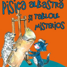 Pisica albastra si tabloul misterios | Roxana Antoinette Vornic