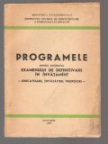 C10668 - PROGRAMELE PENTRU SUSTINEREA EXAMENULUI DE DEFINITIVARE IN INVATAMANT - EDUCATOARE, INVATATORI, PROFESORI
