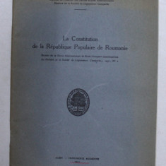 LA CONSTITUTION DE LA REPUBLIQUE POPULAIRE DE ROUMANIE par G. - M. RAZI , 1951 , DEDICATIE *