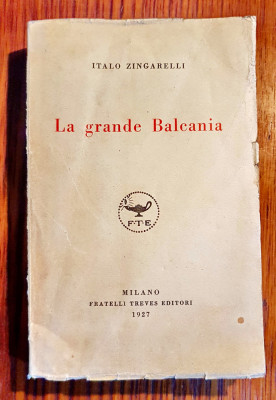 C406-I-Balcania Mare- Romania Mare 1927 carte veche Milano Italia. I.Zingarelli. foto
