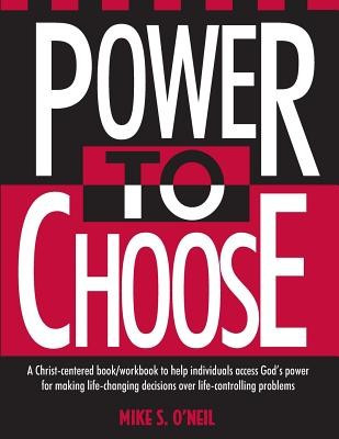 Power to Choose: Twelve Steps to Wholeness foto