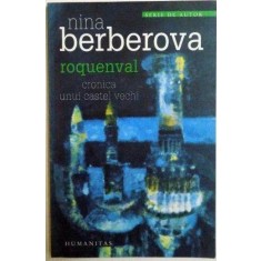 ROQUENVAL . CRONICA UNUI CASTEL VECHI DE NINA BERBEROVA ,