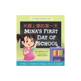 Mina's First Day of School (Bilingual Chinese with Pinyin and English - Traditional Chinese Version): A Dual Language Children's Book