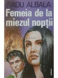 Radu Albala - Femeia de la miezul noptii (Editia: 1994)