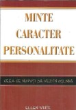 Cumpara ieftin Minte, caracter, personalitate - Ellen White