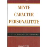 Minte, caracter, personalitate - Ellen White