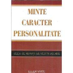 Minte, caracter, personalitate - Ellen White