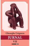 Jurnal Vol.7 - Gheorghe Grigurcu