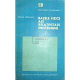 Nicolae Bărbulescu - Bazele fizice ale relativității einsteiniene (editia 1975)
