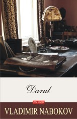 Darul - Vladimir Nabokov, Polirom